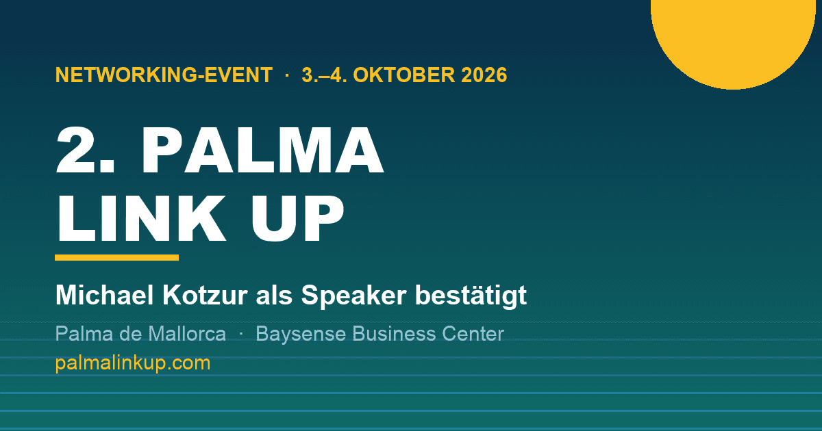 Michael Kotzur als Gast der 2. PALMA LINK UP bestätigt: Affiliate trifft Creator
